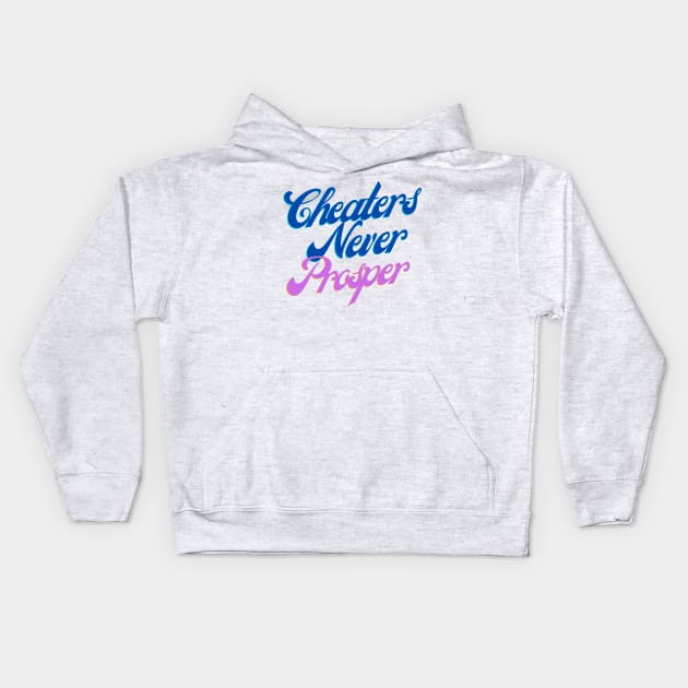 Cheaters Never Prosper - Blue Kids Hoodie by Rochella